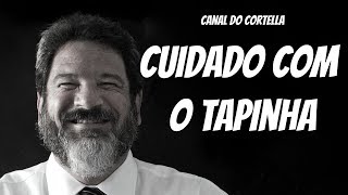 Mario Sergio Cortella  Cuidado Com O Tapinha [upl. by Atilahs]