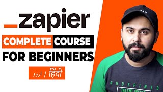 Zapier Course For Beginners Business Automation Using Zapier اردو  हिंदी [upl. by Fineberg]