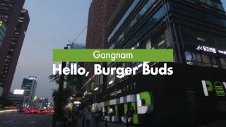 Hello Burger Buds  Gangnam [upl. by Ylla676]