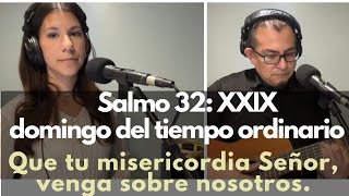 Salmo 32 Que tu misericordia Señor venga sobre nosotros Música por Estela GarcíaLópez OCPorg [upl. by Cesaria]