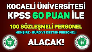 HEMŞİRE  SAĞLIK TEKNİKERİ  BÜRO VE DESTEK PERSONELİ ALINACAK  KOCAELİ ÜNİVERSİTESİ [upl. by Tertias573]