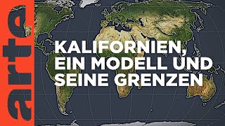 Kalifornien  Ein Modell und seine Grenzen  Mit offenen Karten  ARTE [upl. by Alderman]