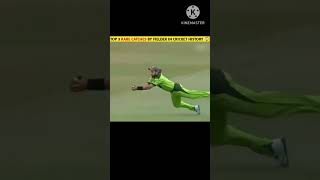 TOP 3 RARE CATCHES BY FIELDER IN CRICKET HISTORY😱 cricket shortsfeeds shorts [upl. by Sherrill863]