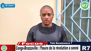 CONGOBRAZZAVILLE  L’HEURE DE LA REVOLUTION A SONNE [upl. by Einre]