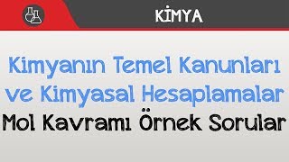 Mol Kavramı Örnek Sorular l Kimyanın Temel Kanunları ve Kimyasal Hesaplamalar [upl. by Ranie]