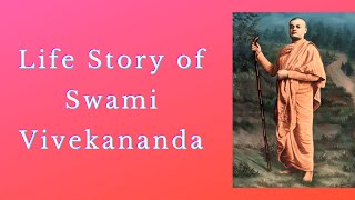 Life Story of Swami Vivekananda  Complete Biography [upl. by Lowenstern]