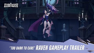 MultiVersus  Official Raven “Too Dark to Care” Gameplay Trailer [upl. by Delila]