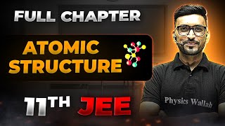 Atomic Structure FULL CHAPTER  Class 11th Physical Chemistry  Chapter 2  Arjuna JEE [upl. by Nada430]