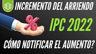 Cómo NOTIFICAR legalmente el INCREMENTO del ALQUILER durante el 2022 IPC [upl. by Dimitri30]