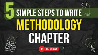 How to Write Methodology Chapter for Dissertation  Step by Step Guide [upl. by Kcirddehs]