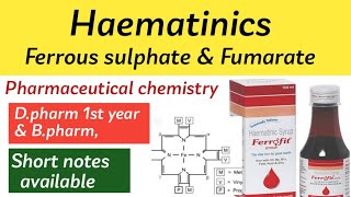 Haematinics  Ferrous sulphate amp Ferrous fumarate ll pharmaceutical chemistry ll Dpharm 1st year [upl. by Mathi200]