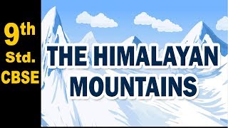 The Himalayan Mountains  9th Std  Geography  CBSE Board  Home Revise [upl. by Winsor431]