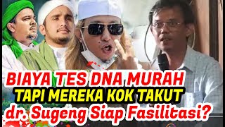 Biaya Tes DNA Mahal Simak Penjelasan dr Sugeng ‼️ Berapa Oknum Habib Baalawi yang Tes DNA [upl. by Annaed403]