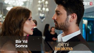 Azra ve Cenk tam bir yıl aradan sonra karşılaşıyorlar  Elimi Bırakma 44Bölüm [upl. by Ariella]