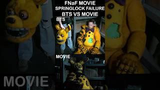 FNaF MOVIE SPRINGBONNIE BEHIND THE SCENES Vs MOVIE [upl. by Esdnyl]