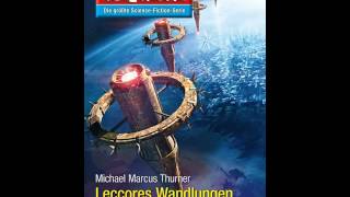 Perry Rhodan Leccores Wandlungen Science Fiction Hörbuch [upl. by Parsifal]