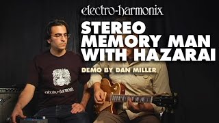 ElectroHarmonix Stereo Memory Man with Hazarai Digital Delay  Looper Pedal Demo by Dan Miller [upl. by Charmane]