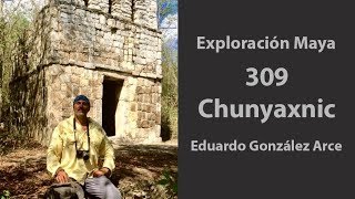 Exploración🧭Maya 309 Chunyaxnic Campeche 🇲🇽 [upl. by Nosniv]