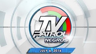 TV Patrol Negros  Jul 6 2016 [upl. by Stephine]