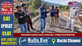 Substandard materials used in construction of Bheja Road Bhaderwah [upl. by Ardnoed994]