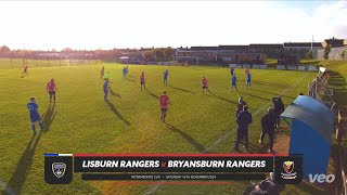 Lisburn Rangers FC v Bryansburn Rangers FC  Intermediate Cup  16th Nov 2024 [upl. by Atinot70]