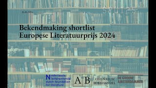 Bekendmaking shortlist Europese Literatuurprijs 2024 [upl. by Rasecoiluj]