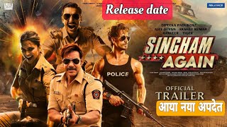 Singham AgainNew update Release date Ajay devgn akshayTiger shroffDipika paduconRanveer singh [upl. by Aven401]