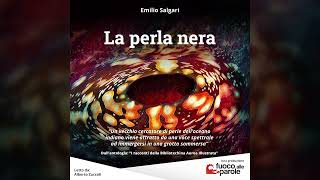 La perla nera  Emilio Salgari  Audiolibro  Audioracconto  Avventura [upl. by Hsina]