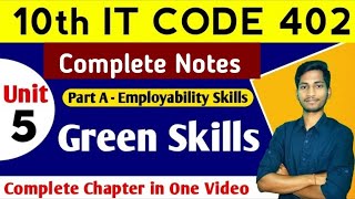 Green Skills Class 10 Information Technology Code 402  Employability Skills Class 10 Notes [upl. by Losyram]