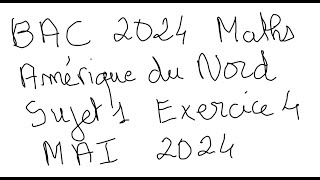 BAC 2024 Amérique du Nord Sujet 1 Mai 2024 Exercice 4 Suites dintégrales [upl. by Mariska]