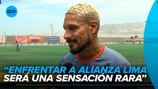 🎙️Paolo Guerrero quotRepresento a César Vallejo Cuando juegue contra Alianza voy a querer ganarquot [upl. by Vally]