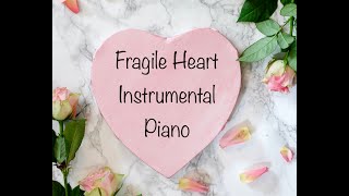 Fragile Heart Instrumental With Lyrics made in 2020 [upl. by Nnyllatsyrc]