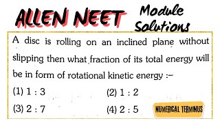 A disc rolling on an inclined plane without slipping then what fraction of its total energy will be [upl. by Orten]