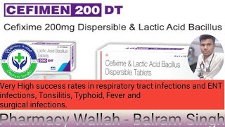 Cefixime 200 mg Dispersible and Lactic Acid Bacillus Cefimen 200 DT Use Of Medicine For Cefixime [upl. by Noiro176]