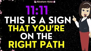 Abraham Hicks 2024✨1111 This is a Sign That Youre On The Right Path❤️✅ [upl. by Eltrym]