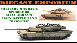 Military Mondays Episode 88  Artitec M1A1 Abrams Main Battle Tank quotBeowulfquot  Desert Storm [upl. by Epstein526]