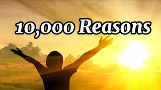 Ten Thousand Reasons  10000 Reasons Lyrics  By Matt Redman  Steven Samuel Devassy [upl. by Jasun]