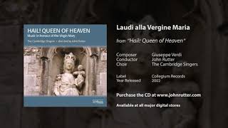 Laudi alla Vergine Maria  Giuseppe Verdi John Rutter The Cambridge Singers [upl. by Corrine]