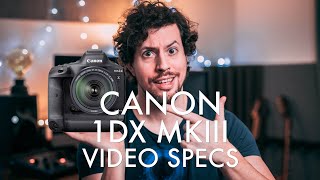 Canon 1DX MkIII Video Specs Low Down  Crop Bit Rates DPAF [upl. by Livvie408]