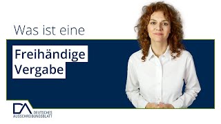 Was ist eine Freihändige Vergabe  Deutsches Ausschreibungsblatt [upl. by Nnasor]