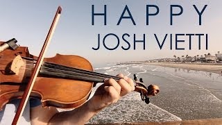 Happy Pharrell  Violin Cover  Josh Vietti [upl. by Schoenburg]