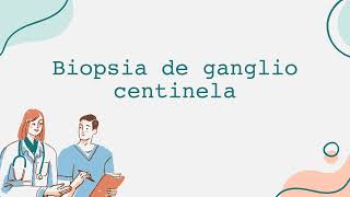 Biopsia de ganglio centinela [upl. by Obara]