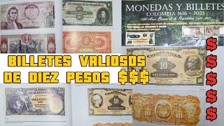 BILLETES VALIOSOS DE DIEZ PESOS [upl. by Harald958]