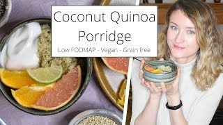 GrainFree Low FODMAP Quinoa Porridge Recipe 💚 Vegan [upl. by Bowles]