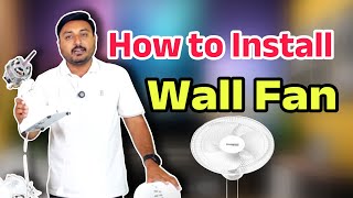 How To Install Wall Fan  Wall Mounted Fan Installation and Unboxing [upl. by Sivrep]