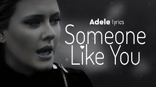 Adele  Someone Like You Lyrics [upl. by Rafferty]