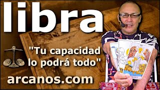 ♎️LIBRA TAROT♎️ Tu capacidad lo podrá todo 👊🏾 ✨ARCANOSCOM✨ [upl. by Cindy362]