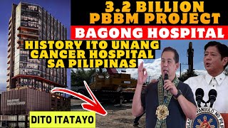 32 BILLION LEGACY PROJECT OF PBBM FIRST EVER 20 STOREY BUILDING HOSPITAL PHILIPPINE CANCER CENTER [upl. by Noterb]