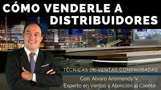 Cómo Vender a Distribuidores [upl. by Atiekal]