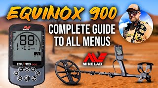 Minelab Equinox 900 Ultimate Guide Menus and Settings [upl. by Austine]